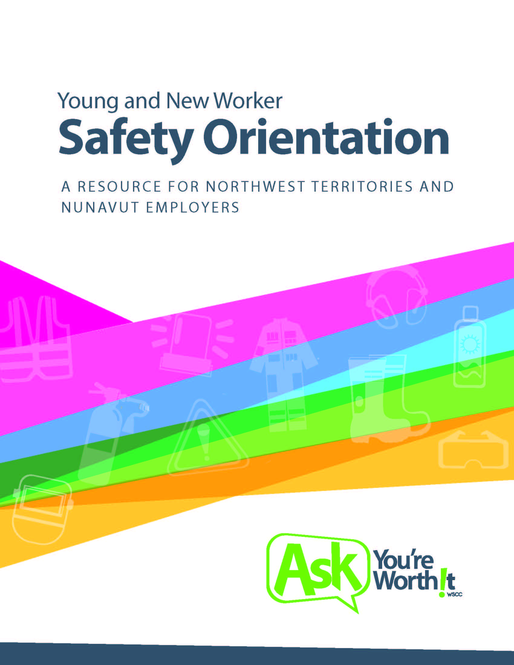 Young and New Worker Safety Orientation WSCC Workers' Safety and